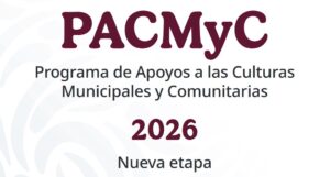 Lanzan la convocatoria PACMYC 2026  para proyectos culturales comunitarios