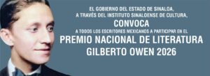 Continúa la convocatoria al Premio Nacional de Literatura Gilberto Owen 2026