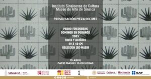 El Museo de Arte de Sinaloa presenta su agenda  de abril con actividades para todo público